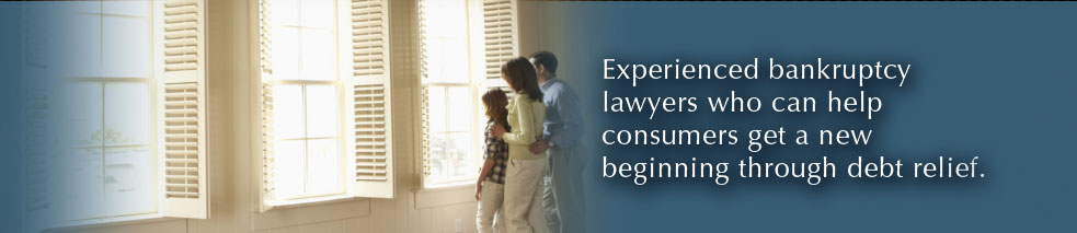 Experienced bankruptcy lawyers who can help consumers get a new beginning through debt relief.