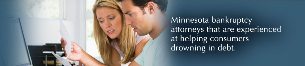 Minnesota bankruptcy attorneys that are experienced at helping consumers drowning in debt.