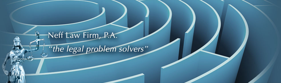 Neff law Firm, P.A. | The Legal Problem Solvers